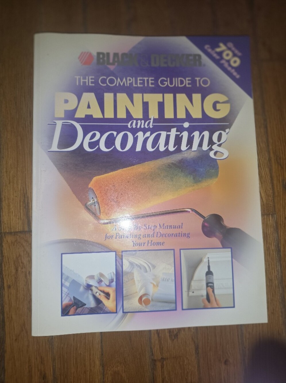 Black & Decker The Complete Guide to Painting and Decorating. Like New